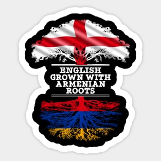 English Grown With Armenian Roots - Gift for Armenian With Roots From Armenia Sticker